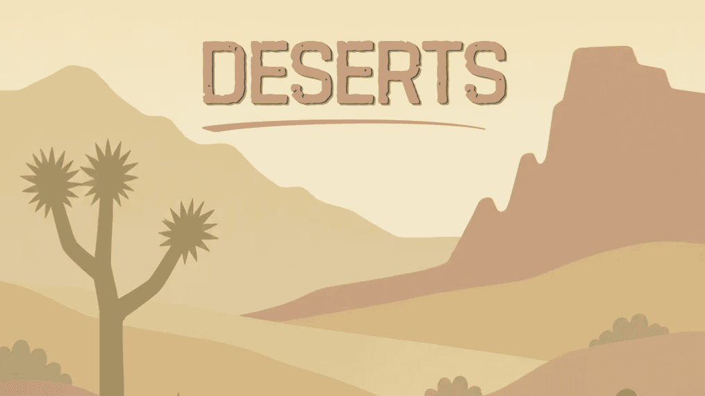 Illustration of a desert landscape with a Joshua tree, layered hills and rock formations in warm, muted earth tones. Text at the top reads “Deserts.”